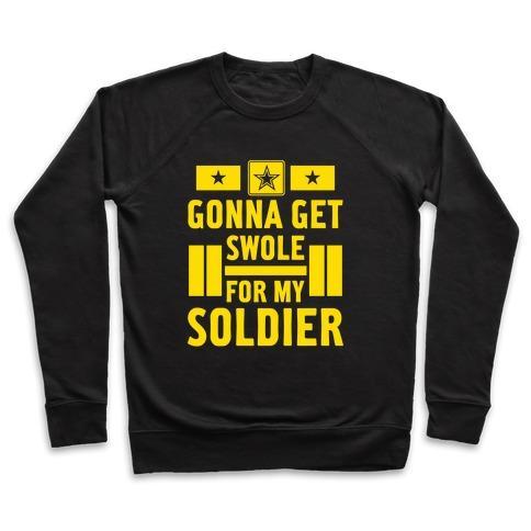 Getting Swole for My Soldier Crewneck Sweatshirt