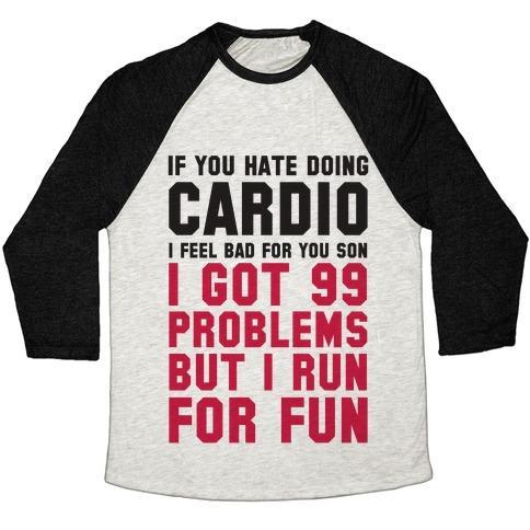 If You Hate Doing Cardio Unisex Tri-Blend Baseball Tee