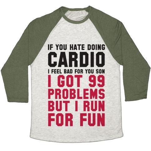 If You Hate Doing Cardio Unisex Tri-Blend Baseball Tee